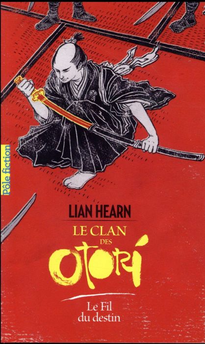 Emprunter Le Clan des Otori Tome 5 : Le Fil du destin livre