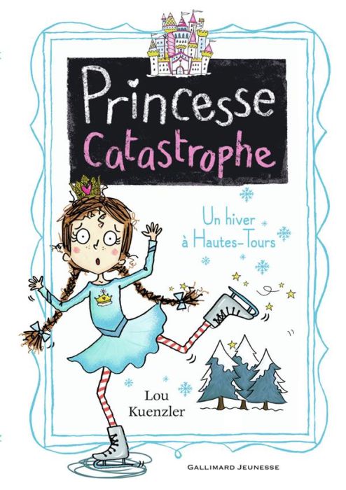 Emprunter Princesse Catastrophe Tome 4 : Un hiver à Hautes-Tours livre