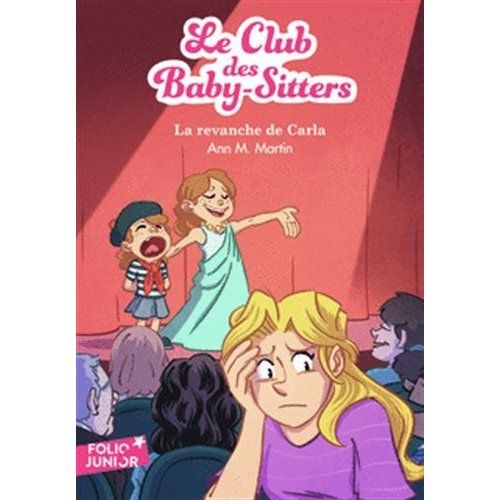 Emprunter Le Club des Baby-Sitters Tome 15 : La revanche de Carla livre