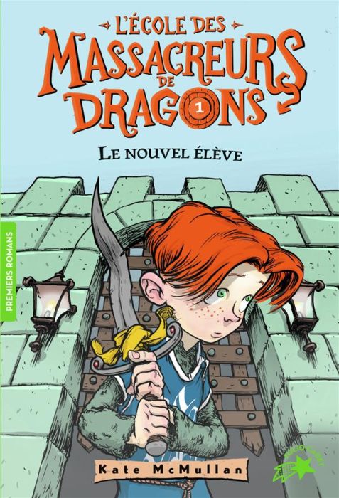 Emprunter L'Ecole des Massacreurs de Dragons Tome 1 : Le nouvel élève livre