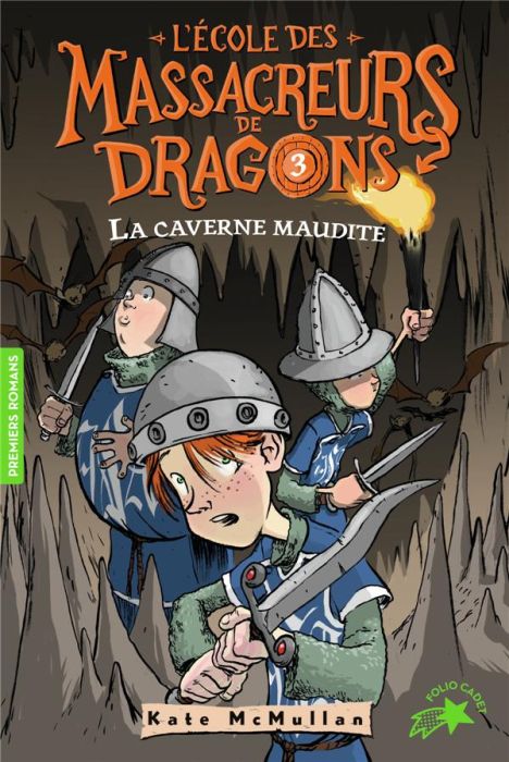 Emprunter L'Ecole des Massacreurs de Dragons Tome 3 : La caverne maudite livre