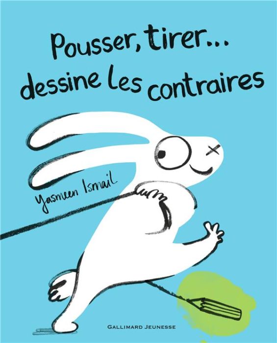 Emprunter Pousser, tirer... dessine les contraires livre