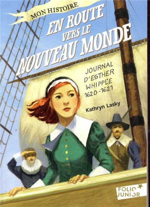 Emprunter En route vers le Nouveau Monde. Journal d'Esther Whipple 1620-1621 livre