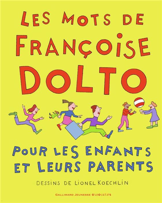 Emprunter Les mots de Françoise Dolto. Pour les enfants et leurs parents livre