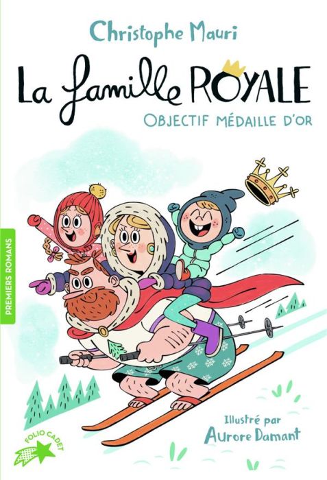 Emprunter La famille royale Tome 2 : Objectif médaille d'or livre