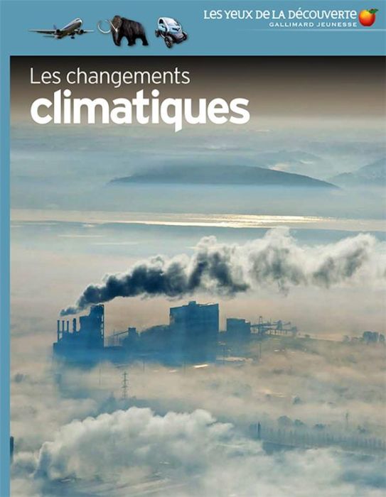 Emprunter Les changements climatiques. Edition revue et augmentée livre