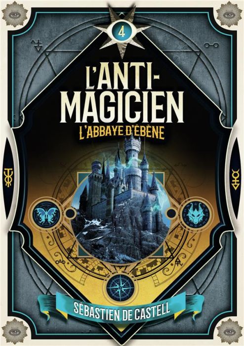 Emprunter L'anti-magicien Tome 4 : L'Abbaye d'ébène livre