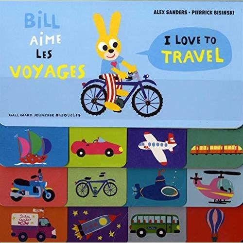 Emprunter BILL AIME LES VOYAGES / I LOVE TO TRAVEL livre