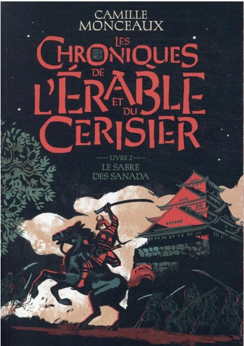 Emprunter Les chroniques de l'érable et du cerisier Tome 2 : Le sabre des Sanada livre