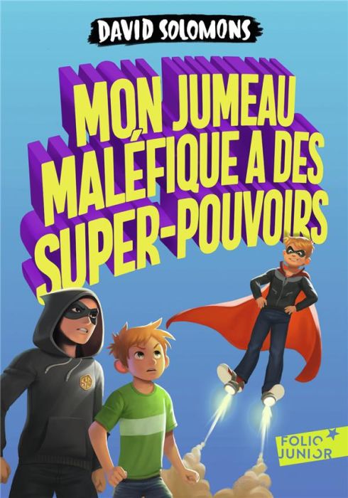 Emprunter Mon jumeau maléfique a des super-pouvoirs livre