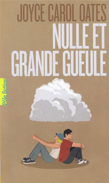 Emprunter Nulle et Grande Gueule livre