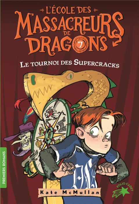 Emprunter L'Ecole des Massacreurs de Dragons Tome 7 : Le tournoi des Supercracks livre