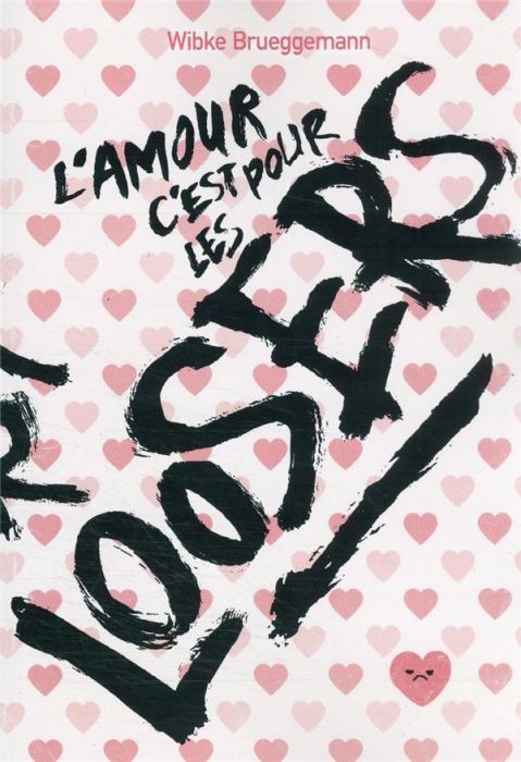 Emprunter L'amour, c'est pour les loosers livre