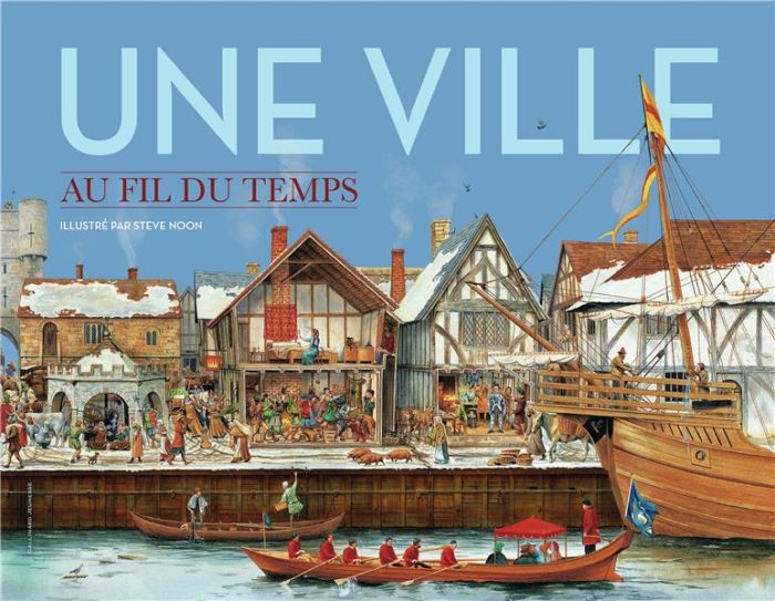 Emprunter Une ville au fil du temps. Edition revue et augmentée livre