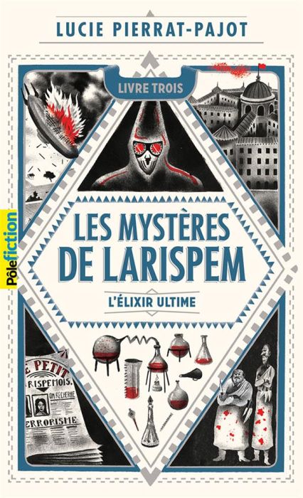 Emprunter Les mystères de Larispem Tome 3 : L'élixir ultime livre