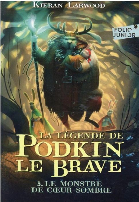 Emprunter La légende de Podkin le Brave Tome 3 : Le monstre de Coeur Sombre livre