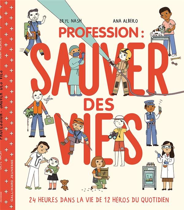 Emprunter Profession : sauver des vies. 24 heures dans la vie de 12 héros du quotidien livre