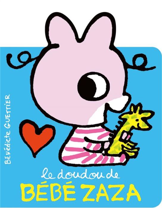 Emprunter Le doudou de Bébé Zaza livre