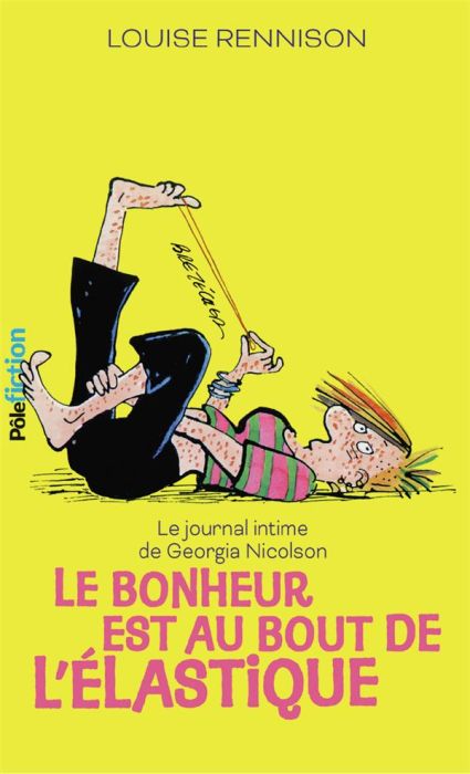 Emprunter Le journal intime de Georgia Nicolson Tome 2 : Le bonheur est au bout de l'élastique livre