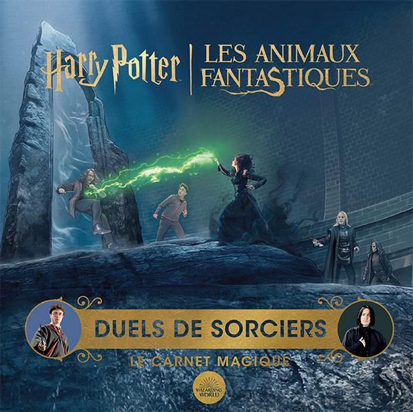 Emprunter Duels de sorciers. Le carnet magique. D'après les films Harry Potter/Les animaux fantastiques livre