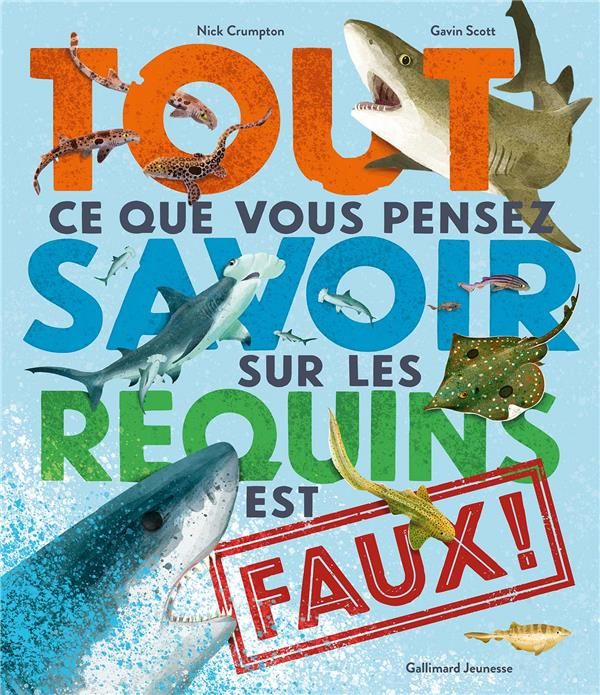 Emprunter Tout ce que vous pensez savoir sur les requins est faux ! livre