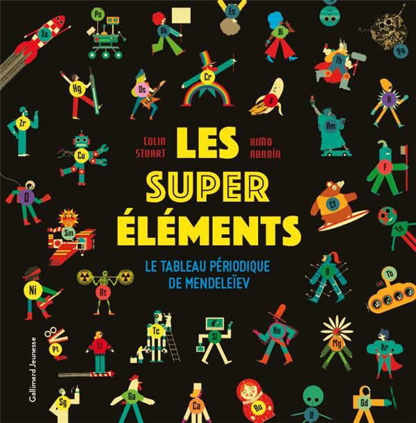 Emprunter Les super éléments. Le tableau périodique de Mendeleïev livre