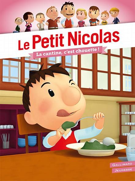 Emprunter Le Petit Nicolas : La cantine, c'est chouette ! livre