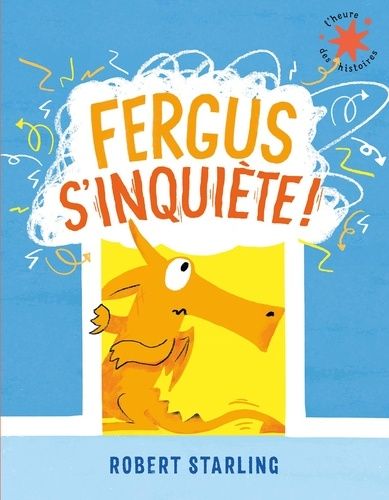 Emprunter Fergus : Fergus s'inquiète ! livre