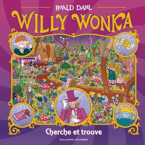 Emprunter Willy Wonka. Cherche et trouve livre