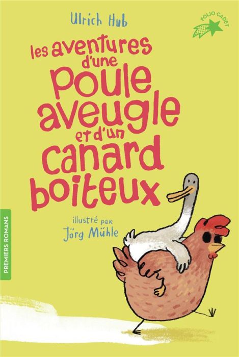 Emprunter Les aventures d'une poule aveugle et d'un canard boiteux livre