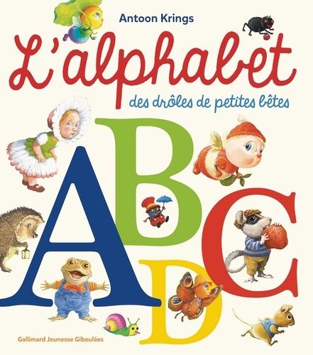 Emprunter L'alphabet des drôles de petites bêtes livre