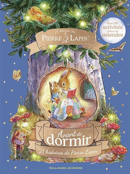 Emprunter Le monde de Pierre Lapin : Avant de dormir. 21 histoires de Pierre Lapin. Avec des activités pour se livre