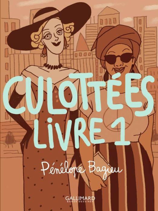 Emprunter Culottées : Des femmes qui ne font que ce qu'elles veulent Tome 1 livre