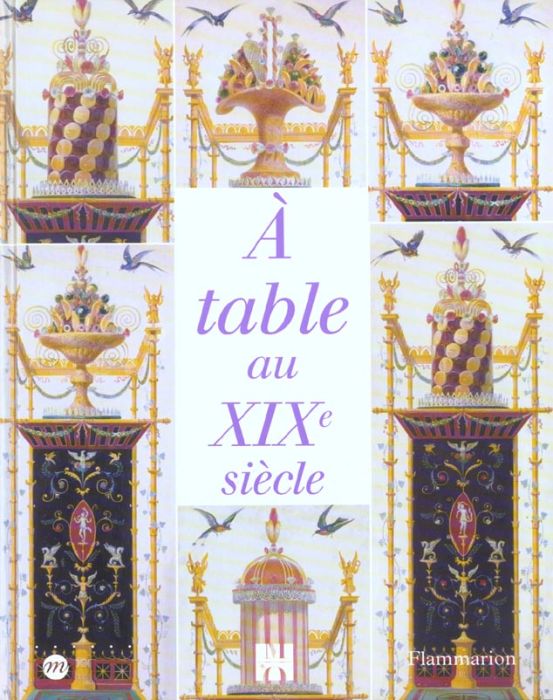 Emprunter A table au XIXème siècle livre