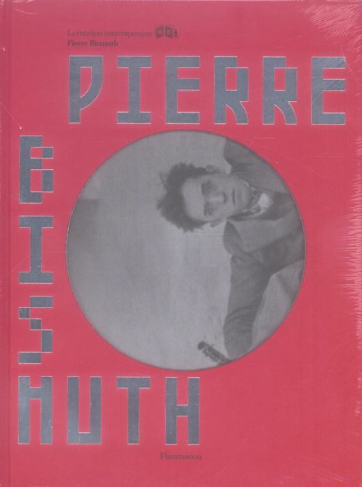 Emprunter Pierre Bismuth. La création contemporaine livre