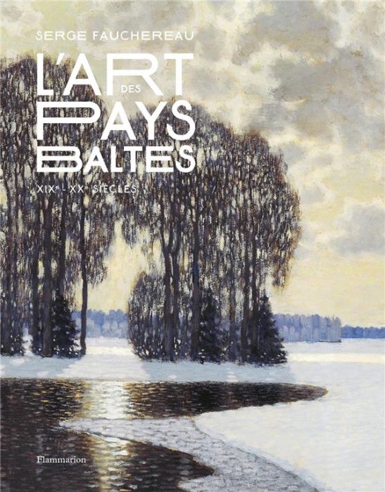 Emprunter L'art des pays baltes. XIXe-XXe siècles livre