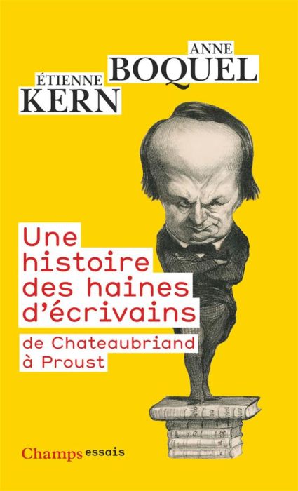 Emprunter Une histoire des haines d'écrivains. De Chateaubriand à Proust livre