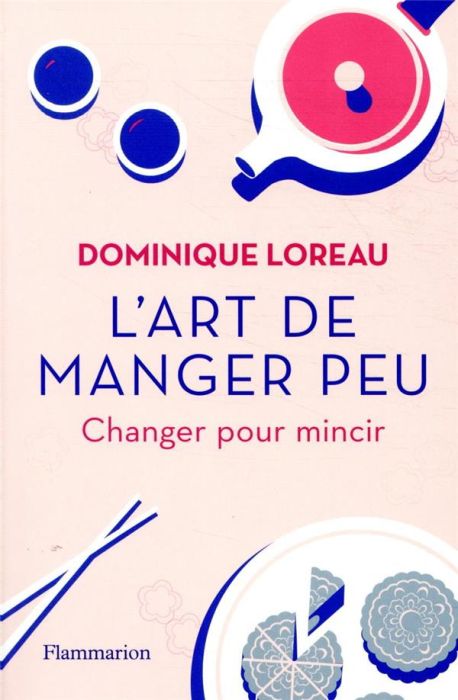 Emprunter L'art de manger peu. Changer pour mincir livre