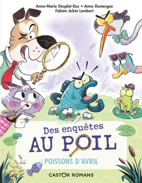 Emprunter Des enquêtes au poil Tome 4 : Poissons d'avril livre