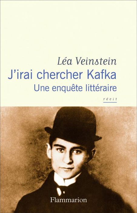 Emprunter J'irai chercher Kafka. Une enquête littéraire livre