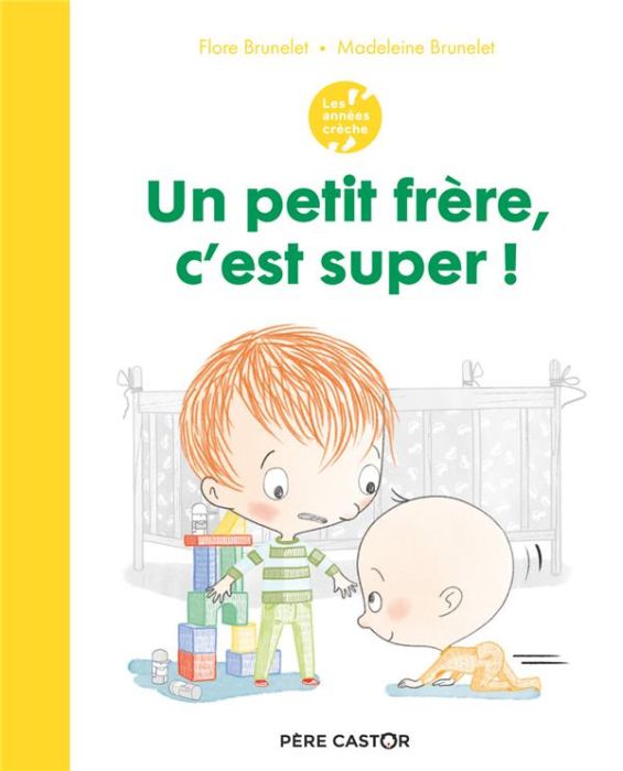 Emprunter Un petit frère, c'est super ! livre