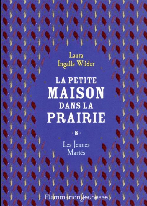 Emprunter La Petite maison dans la prairie Tome 8 : Les jeunes mariés livre