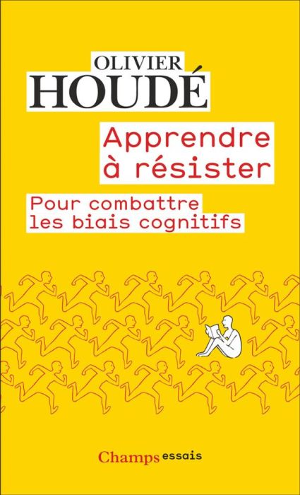 Emprunter Apprendre à résister. Pour combattre les biais cognitifs, Edition revue et augmentée livre