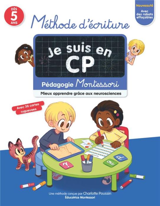 Emprunter Méthode d'écriture Je suis en CP. Pédagogie Montessori, mieux apprendre grâce aux neurosciences, Edi livre