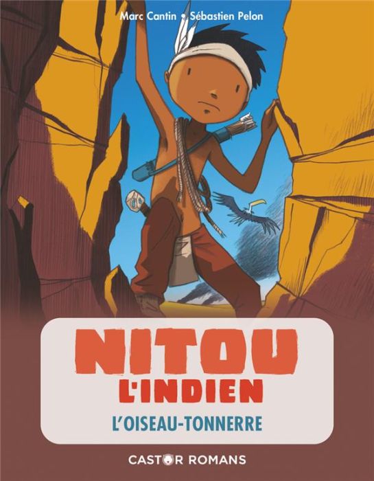 Emprunter Nitou l'Indien Tome 11 : L'oiseau-tonnerre livre