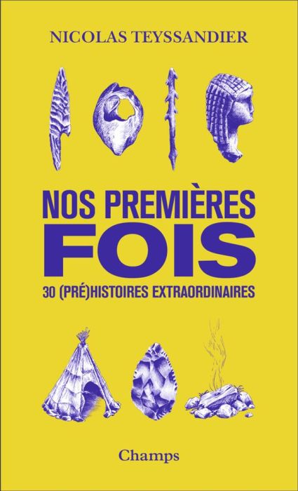 Emprunter Nos premières fois. 30 (pré)histoires extraordinaires livre