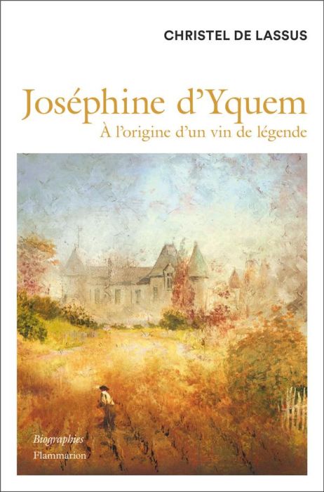 Emprunter Joséphine d'Yquem. A l'origine d'un vin de légende livre