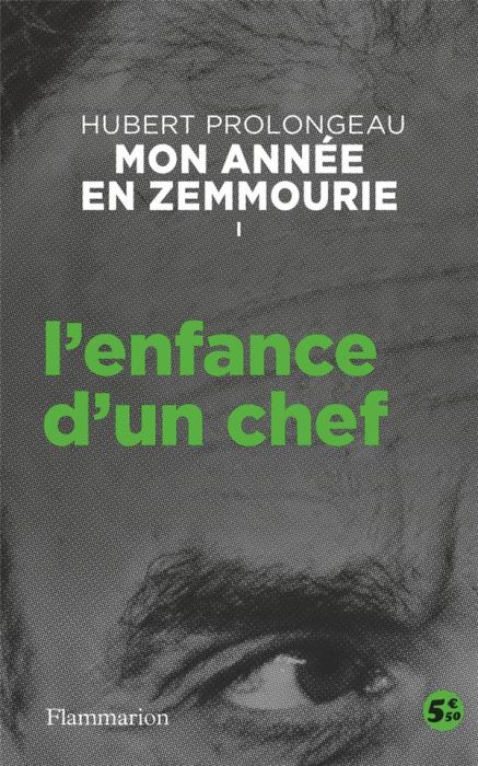 Emprunter Mon année en Zemmourie Tome 1 : L'enfance d'un chef livre