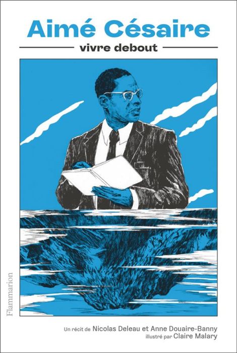 Emprunter Aimé Césaire. Vivre debout livre