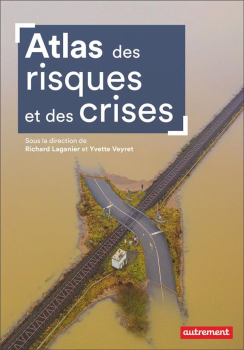 Emprunter Atlas des risques et des crises livre